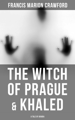 Книга The Witch of Prague & Khaled: A Tale of Arabia на ReadRate.com книга The Witch of Prague & Khaled: A Tale of Arabia