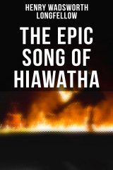 книга The Epic Song of Hiawatha
