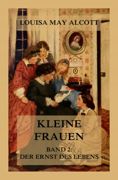 Книга Kleine Frauen, Band 2: Der Ernst des Lebens на ReadRate.com книга Kleine Frauen, Band 2: Der Ernst des Lebens