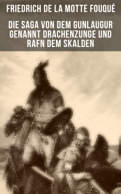 Книга Die Saga von dem Gunlaugur genannt Drachenzunge und Rafn dem Skalden на ReadRate.com книга Die Saga von dem Gunlaugur genannt Drachenzunge und Rafn dem Skalden
