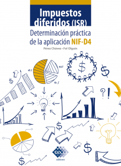 Книга Impuestos diferidos (ISR). Determinaci?n pr?ctica de la aplicaci?n NIF - D4 2019 на ReadRate.com книга Impuestos diferidos (ISR). Determinaci?n pr?ctica de la aplicaci?n NIF - D4 2019