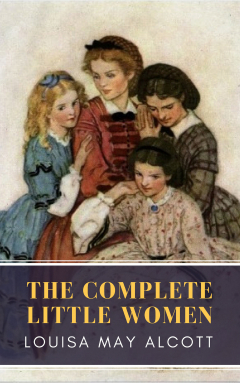 Книга The Complete Little Women: Little Women, Good Wives, Little Men, Jo's Boys на ReadRate.com книга The Complete Little Women: Little Women, Good Wives, Little Men, Jo's Boys