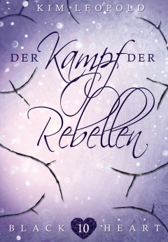 Книга Black Heart - Band 10: Der Kampf der Rebellen на ReadRate.com книга Black Heart - Band 10: Der Kampf der Rebellen