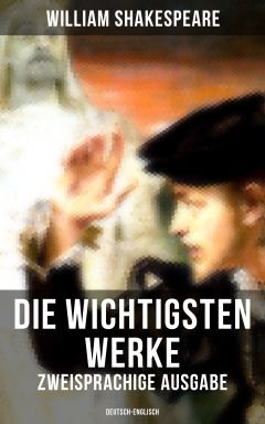 Книга Die wichtigsten Werke von William Shakespeare (Zweisprachige Ausgabe: Deutsch-Englisch) на ReadRate.com книга Die wichtigsten Werke von William Shakespeare (Zweisprachige Ausgabe: Deutsch-Englisch)