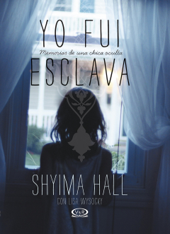 Книга Yo fui esclava: memorias de una chica oculta на ReadRate.com книга Yo fui esclava: memorias de una chica oculta