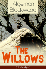 книга The Willows (Unabridged)