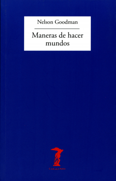 Книга Maneras de hacer mundos на ReadRate.com книга Maneras de hacer mundos
