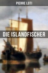 книга Pierre Loti: Die Islandfischer
