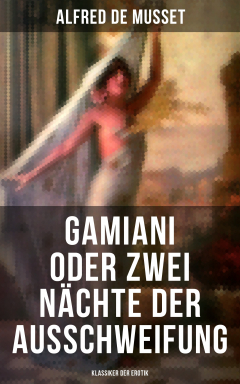 Книга Gamiani oder Zwei N?chte der Ausschweifung (Klassiker der Erotik) на ReadRate.com книга Gamiani oder Zwei N?chte der Ausschweifung (Klassiker der Erotik)