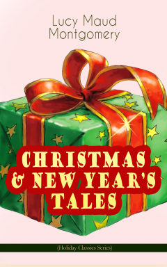 Книга CHRISTMAS & NEW YEAR'S TALES (Holiday Classics Series) на ReadRate.com книга CHRISTMAS & NEW YEAR'S TALES (Holiday Classics Series)