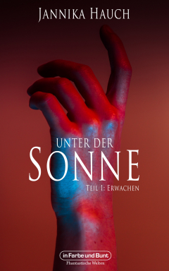 Книга Unter der Sonne - Teil 1: Erwachen на ReadRate.com книга Unter der Sonne - Teil 1: Erwachen