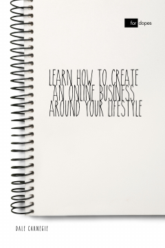 книга Learn How to Create an Online Business Around Your Lifestyle