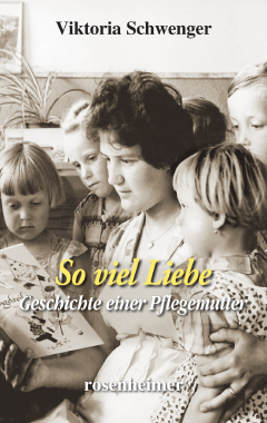 Книга So viel Liebe - Geschichte einer Pflegemutter на ReadRate.com книга So viel Liebe - Geschichte einer Pflegemutter
