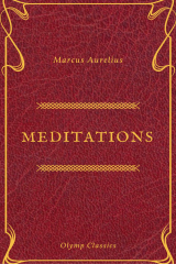 книга The Meditations of Marcus Aurelius (Olymp Classics)