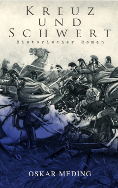Книга Kreuz und Schwert: Historischer Roman на ReadRate.com книга Kreuz und Schwert: Historischer Roman