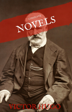 Книга Victor Hugo: The Complete Novels (House of Classics) на ReadRate.com книга Victor Hugo: The Complete Novels (House of Classics)