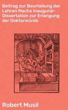 Книга Beitrag zur Beurteilung der Lehren Machs Inaugural-Dissertation zur Erlangung der Doktorw?rde на ReadRate.com книга Beitrag zur Beurteilung der Lehren Machs Inaugural-Dissertation zur Erlangung der Doktorw?rde
