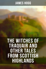книга The Witches of Traquair and Other Tales from Scottish Highlands