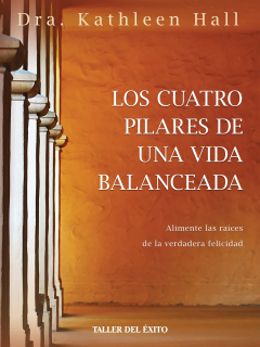 Книга Los cuatro pilares de una vida balanceada на ReadRate.com книга Los cuatro pilares de una vida balanceada