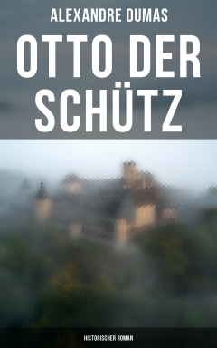 Книга Otto der Sch?tz: Historischer Roman на ReadRate.com книга Otto der Sch?tz: Historischer Roman