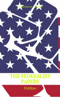 Книга The Federalist Papers (Best Navigation, Active TOC) (Prometheus Classics) на ReadRate.com книга The Federalist Papers (Best Navigation, Active TOC) (Prometheus Classics)