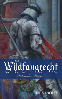 Книга Das Wildfangrecht: Historischer Roman на ReadRate.com книга Das Wildfangrecht: Historischer Roman