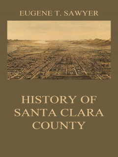 Книга History of Santa Clara County на ReadRate.com книга History of Santa Clara County