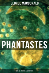 книга PHANTASTES (With All Original Illustrations)