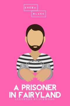 Книга A Prisoner in Fairyland | The Pink Classics на ReadRate.com книга A Prisoner in Fairyland | The Pink Classics