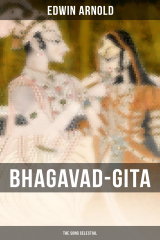 книга BHAGAVAD-GITA: The Song Celestial