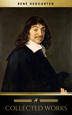 Книга The Collected Works of Ren? Descartes (Golden Deer Classics) на ReadRate.com книга The Collected Works of Ren? Descartes (Golden Deer Classics)