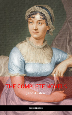 Книга The Complete Works of Jane Austen (In One Volume) Sense and Sensibility, Pride and Prejudice, Mansfield Park, Emma, Northanger Abbey, Persuasion, Lady ... Sandition, and the Complete Juvenilia на ReadRate.com книга The Complete Works of Jane Austen (In One Volume) Sense and Sensibility, Pride and Prejudice, Mansfield Park, Emma, Northanger Abbey, Persuasion, Lady ... Sandition, and the Complete Juvenilia