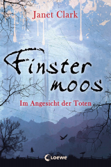 книга Finstermoos 3 - Im Angesicht der Toten