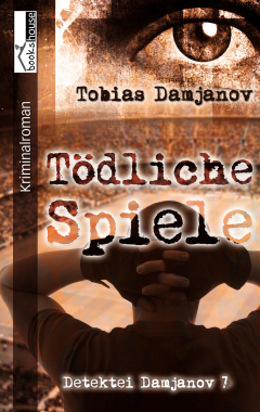 Книга T?dliche Spiele - Detektei Damjanov 7 на ReadRate.com книга T?dliche Spiele - Detektei Damjanov 7