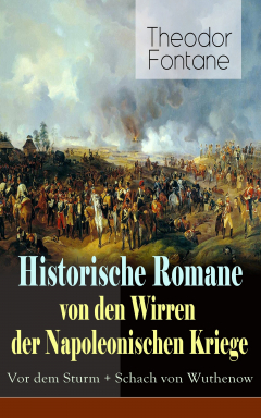 Книга Historische Romane von den Wirren der Napoleonischen Kriege: Vor dem Sturm + Schach von Wuthenow на ReadRate.com книга Historische Romane von den Wirren der Napoleonischen Kriege: Vor dem Sturm + Schach von Wuthenow