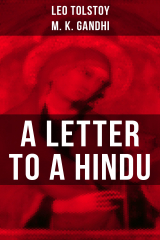 книга Leo Tolstoy: A Letter to a Hindu