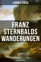 книга Franz Sternbalds Wanderungen (Historischer Roman)