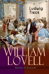 книга William Lovell (Klassiker der Romantik)