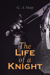книга The Life of a Knight