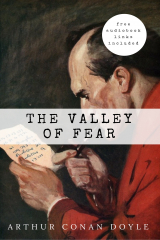 книга Arthur Conan Doyle: The Valley of Fear (The Sherlock Holmes novels and stories #7)