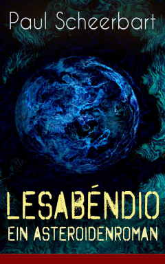 Книга Lesab?ndio - Ein Asteroidenroman на ReadRate.com книга Lesab?ndio - Ein Asteroidenroman