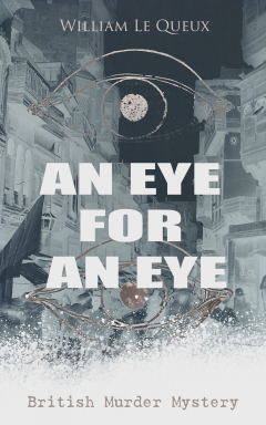 Книга AN EYE FOR AN EYE (British Murder Mystery) на ReadRate.com книга AN EYE FOR AN EYE (British Murder Mystery)