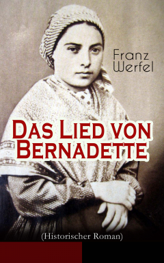 Книга Das Lied von Bernadette (Historischer Roman) на ReadRate.com книга Das Lied von Bernadette (Historischer Roman)