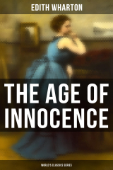книга The Age of Innocence (World's Classics Series)