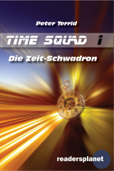книга Time Squad 1: Die Zeitschwadron