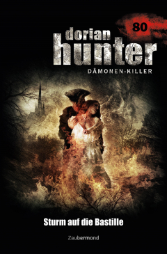 Книга Dorian Hunter 80 – Sturm auf die Bastille на ReadRate.com книга Dorian Hunter 80 – Sturm auf die Bastille