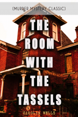 книга THE ROOM WITH THE TASSELS (Murder Mystery Classic)
