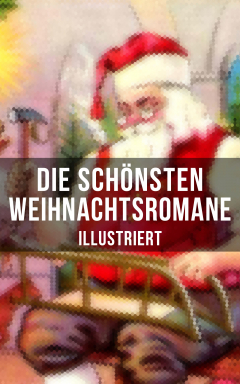 Книга Die sch?nsten Weihnachtsromane (Illustriert) на ReadRate.com книга Die sch?nsten Weihnachtsromane (Illustriert)