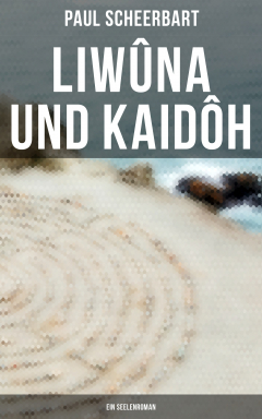 Книга Liw?na und Kaid?h: Ein Seelenroman на ReadRate.com книга Liw?na und Kaid?h: Ein Seelenroman