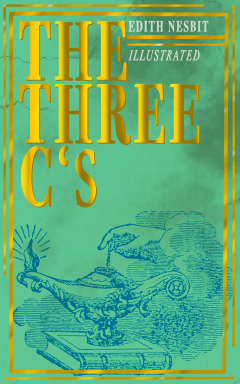 Книга The Three C's (Illustrated) на ReadRate.com книга The Three C's (Illustrated)